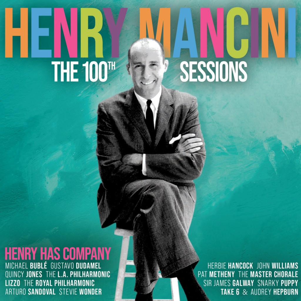 The Henry Mancini 100th Sessions