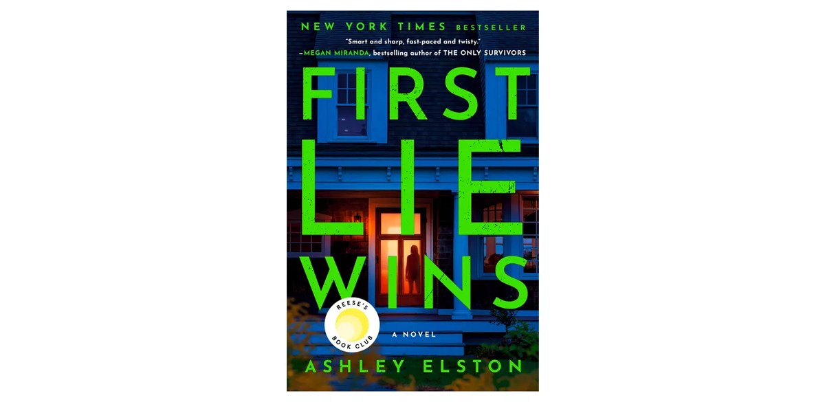 First Lie Wins - by Ashley Elston (Hardcover)