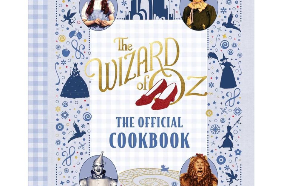 'The Wizard of Oz' Official Cookbook: Where to Preorder Online, Price