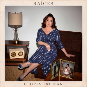 Gloria Estefan, 'RAICES'