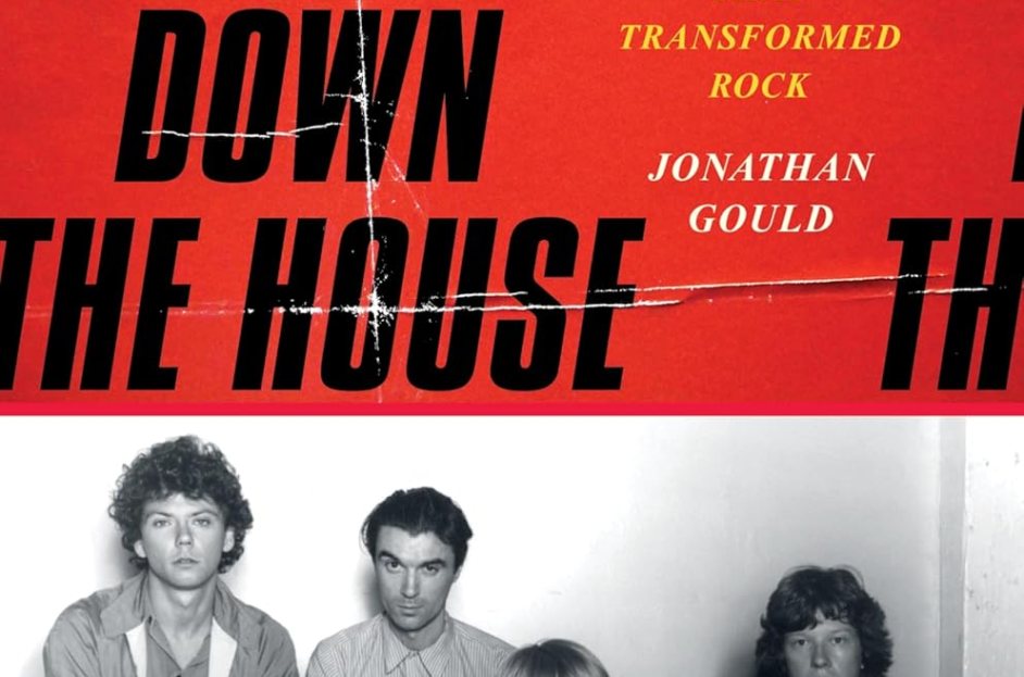How to buy 'Burning Down the House: Talking Heads and the New York Scene That Transformed Rock' online