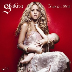 Shakira Fijación Oral: Vol. 1