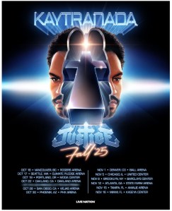 JUSTICE AND KAYTRANADA