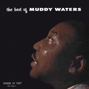 the best of muddy waters
