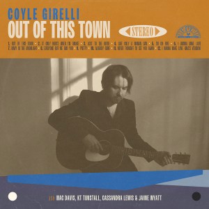 Coyle Girelli, Out of This Town